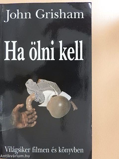 Ha ölni kell