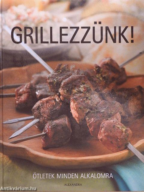 Grillezzünk!