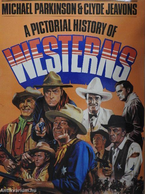 A Pictorial History of Westerns