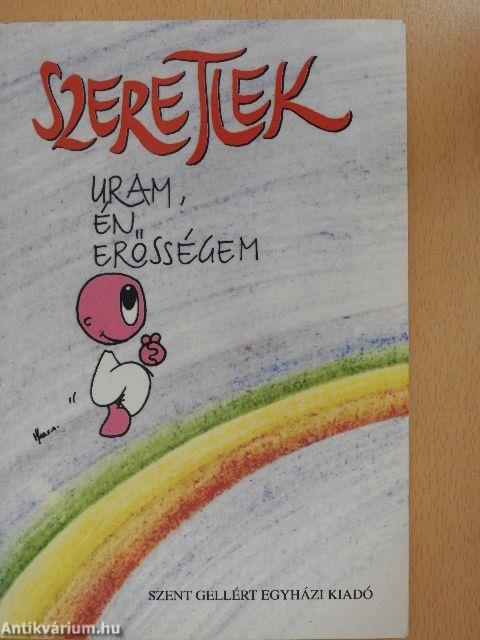 Szeretlek Uram, én erősségem