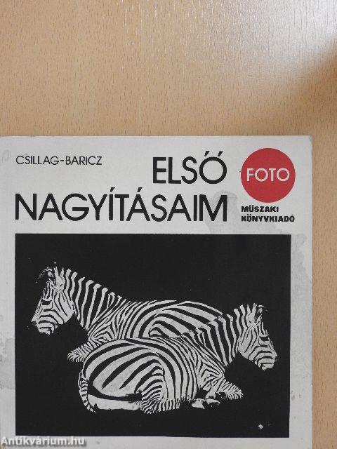 Első nagyításaim