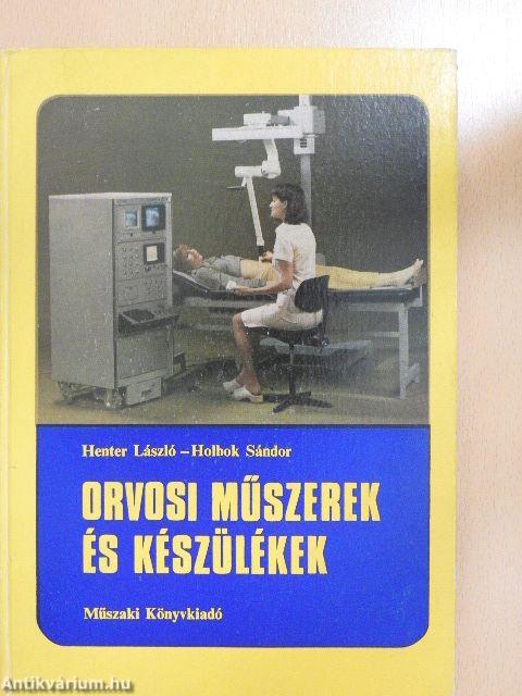 Orvosi műszerek és készülékek