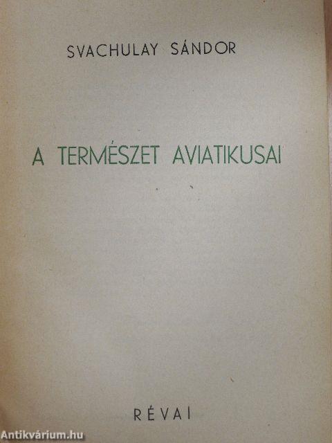 A természet aviatikusai