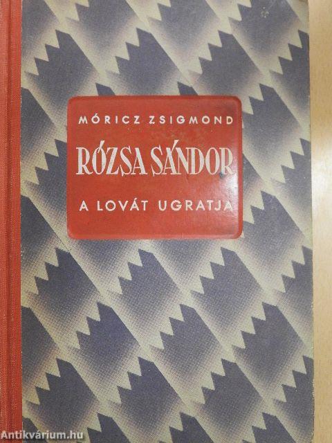 Rózsa Sándor a lovát ugratja