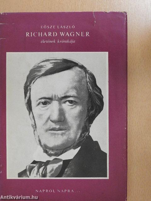 Richard Wagner életének krónikája