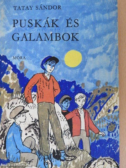 Puskák és galambok