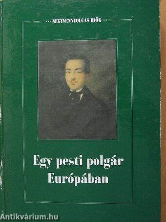 Egy pesti polgár Európában