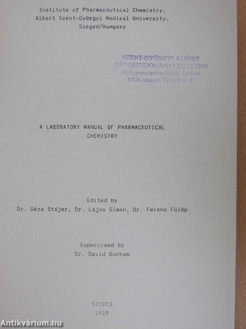 A Laboratory Manual of Pharmaceutical Chemistry