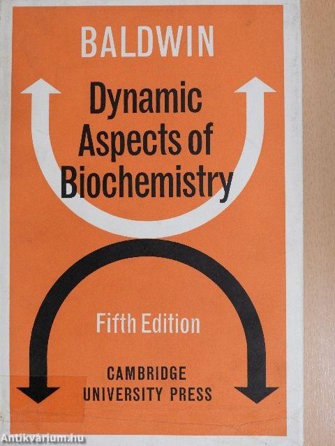 Dynamic Aspects of Biochemistry