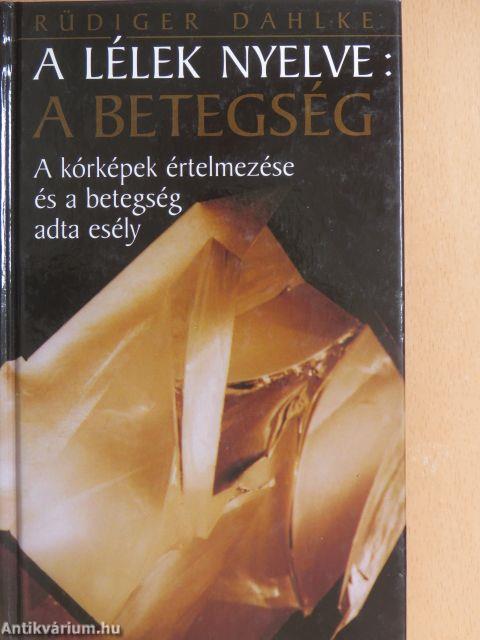 A lélek nyelve: a betegség