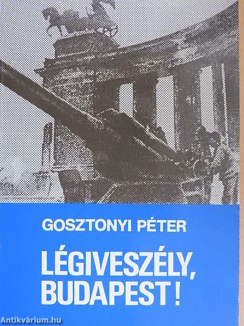 Légiveszély, Budapest!