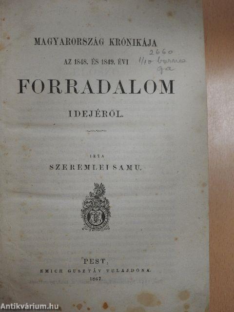 Magyarország krónikája az 1848. és 1849. évi forradalom idejéből I-II.