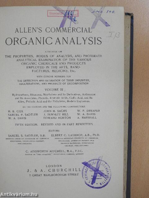 Hydrocarbons, Bituments, Napthalene and Its Derivatives, Anthracene and Its Associates, Phenols, Aromatic Acids, Gallic Acid, and Its Allies, Phthalic Acid and the Phthaleins, Modern Explosives