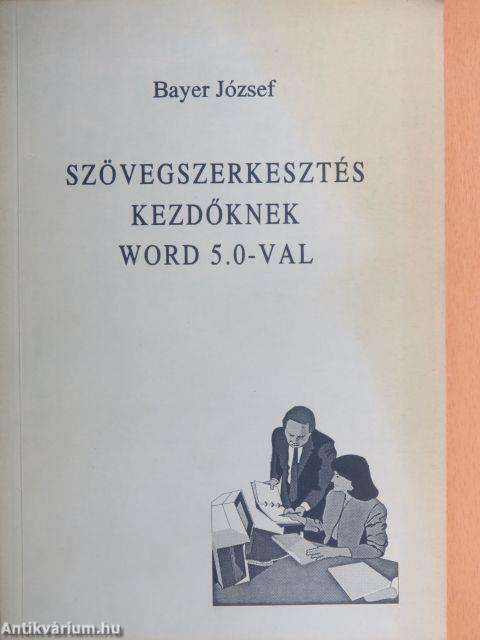 Szövegszerkesztés kezdőknek Word 5.0-val