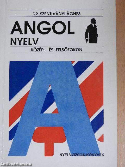 Angol nyelv közép- és felsőfokon