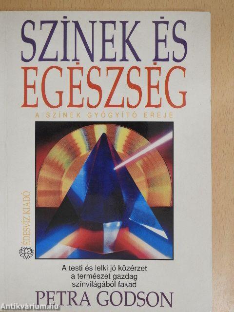 Színek és egészség/A színek gyógyító ereje