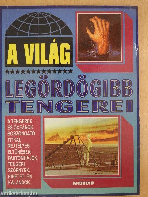 A világ legördögibb tengerei