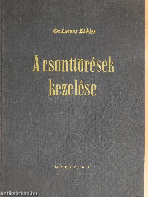 A csonttörések kezelése III.