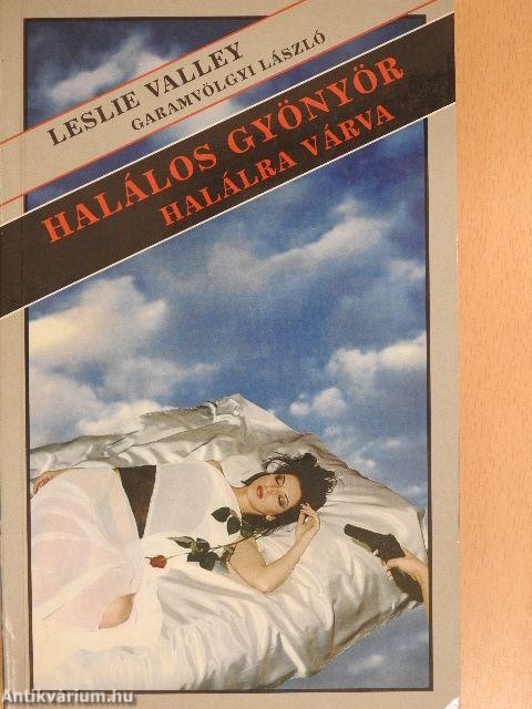 Halálos gyönyör/Halálra várva