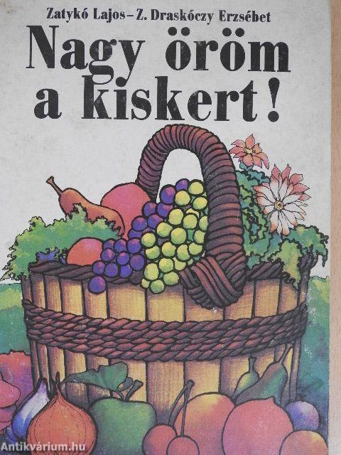 Nagy öröm a kiskert!