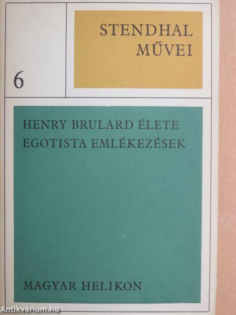 Henry Brulard élete/Egotista emlékezések