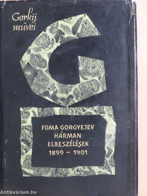 Foma Gorgyejev/Hárman/Elbeszélések