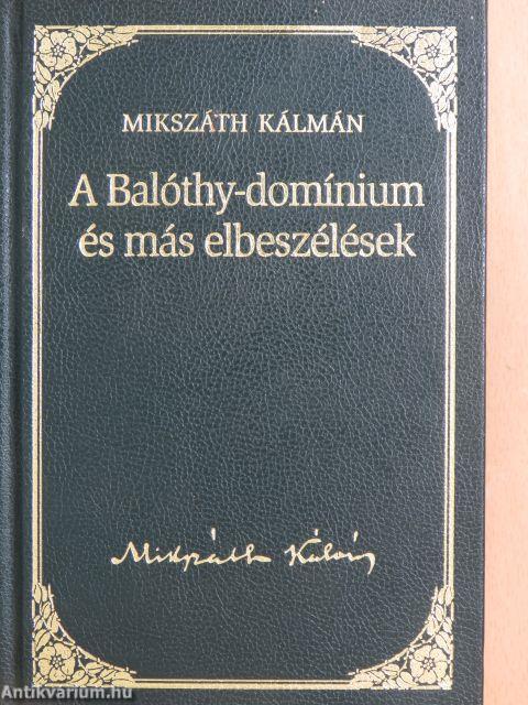 A Balóthy-domínium és más elbeszélések