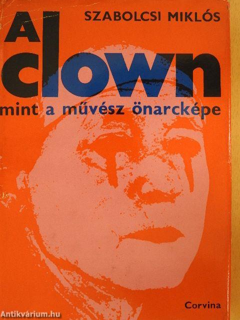 A clown, mint a művész önarcképe