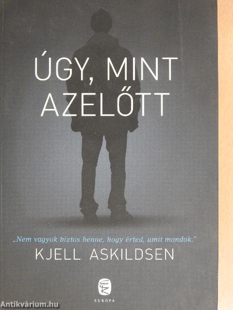 Úgy, mint azelőtt