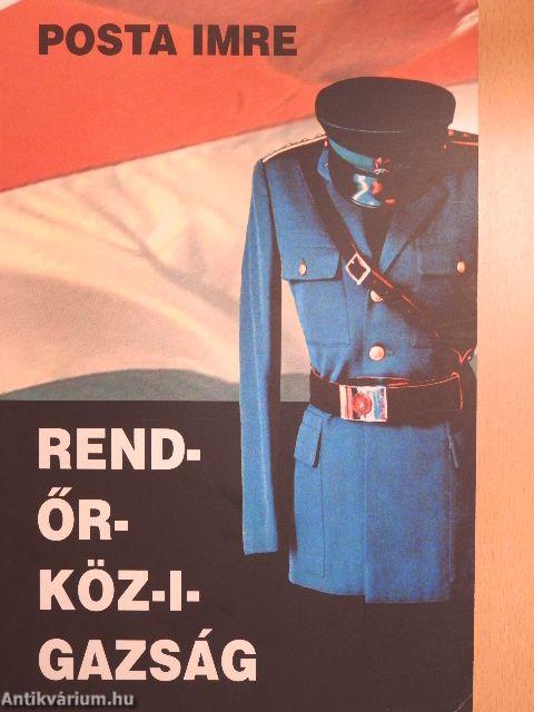 Rend-őr-köz-i-gazság