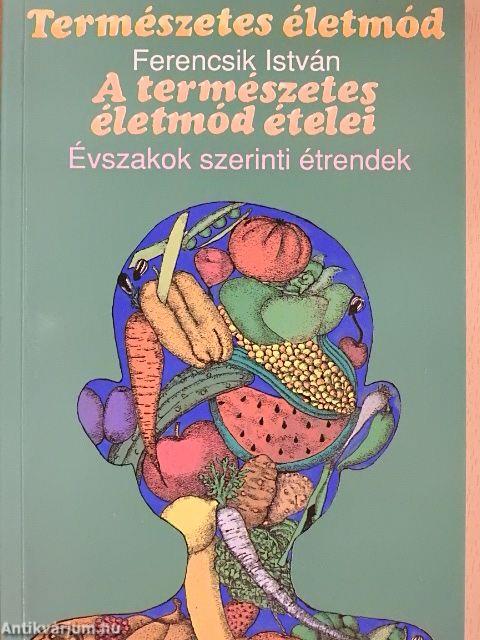 A természetes életmód ételei