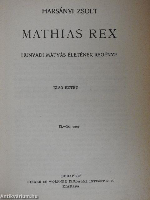 Mathias Rex I-III.