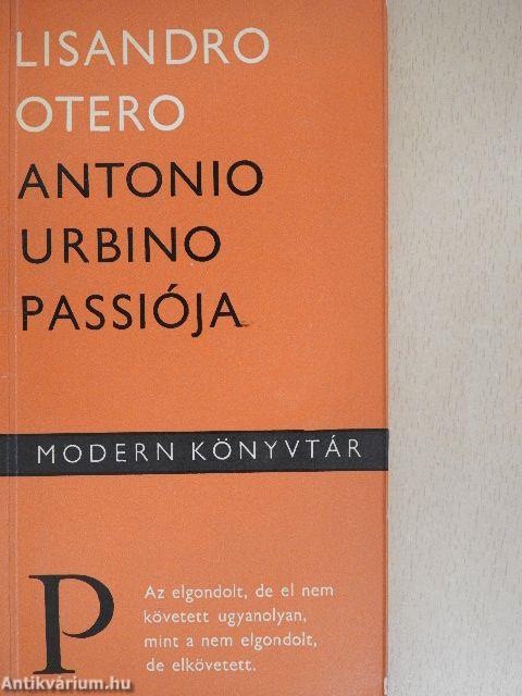 Antonio Urbino passiója