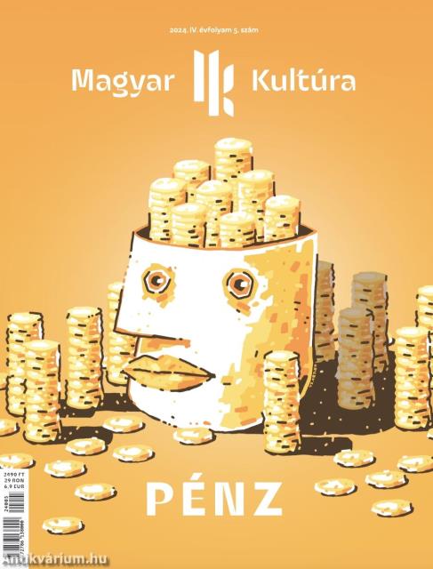 Magyar Kultúra Magazin - PÉNZ IV. évf. 5. szám