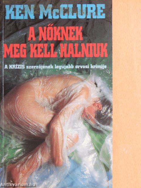 A nőknek meg kell halniuk