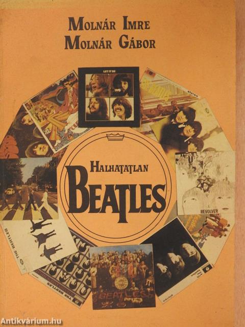 Halhatatlan Beatles (dedikált példány)