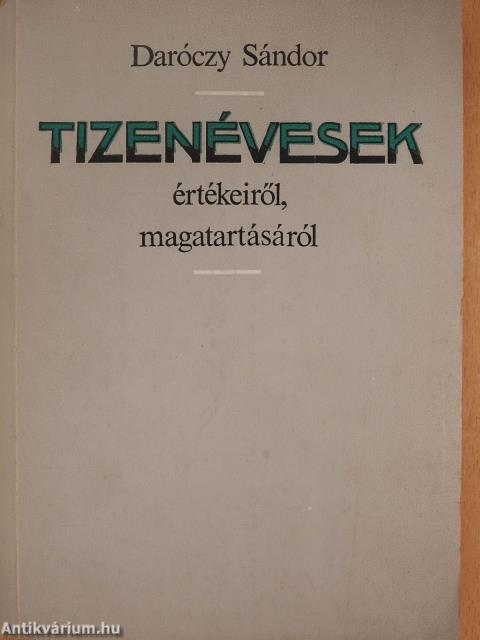 Tizenévesek értékeiről, magatartásáról (dedikált példány)