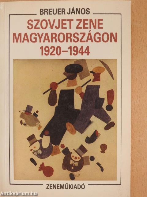 Szovjet zene Magyarországon 1920-1944 (dedikált példány)