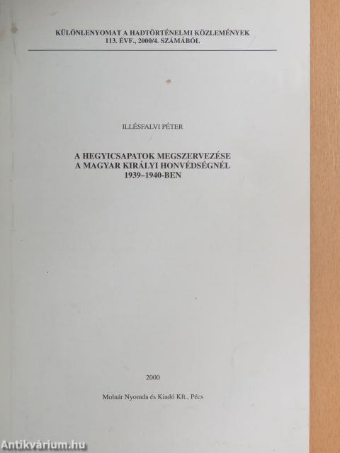 A hegyicsapatok megszervezése a Magyar Királyi Honvédségnél 1939-1940-ben