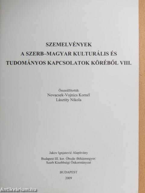 Szemelvények a szerb-magyar kulturális és tudományos kapcsolatok köréből VIII.