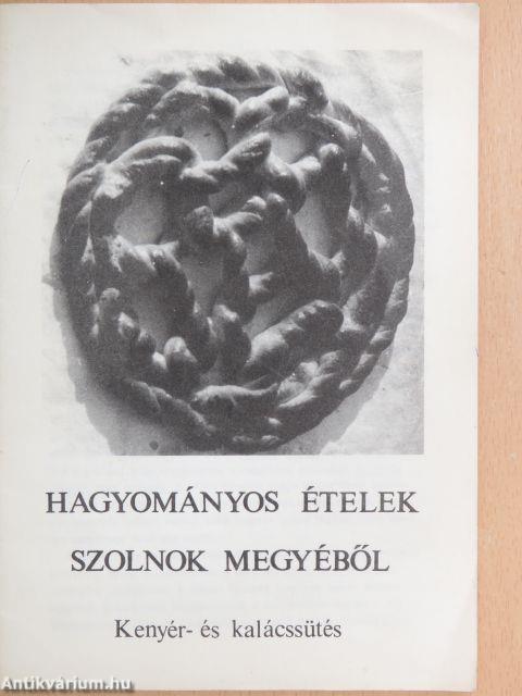 Hagyományos ételek Szolnok megyéből