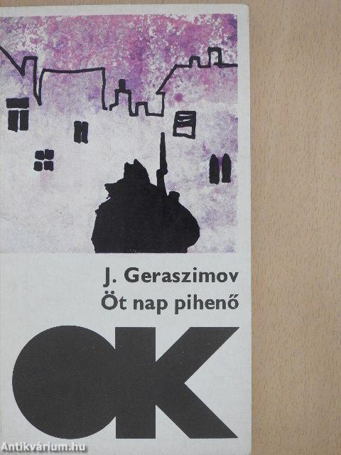 Öt nap pihenő/Egy nap - és az egész élet