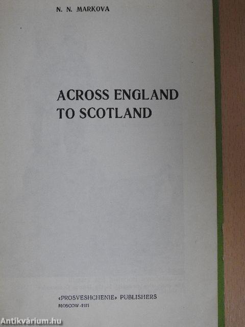 Across England to Scotland