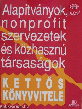 Alapítványok, nonprofit szervezetek és közhasznú társaságok kettős könyvvitele