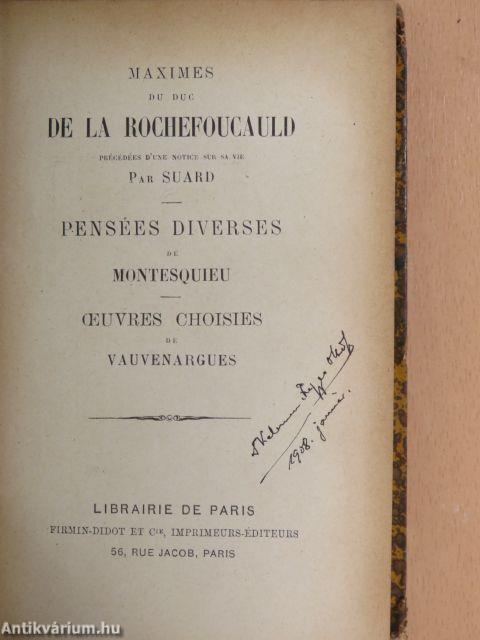 Maximes du duc de la Rochefoucauld/Pensées diverses de Montesquieu/Oeuvres choisies de Vauvenargues