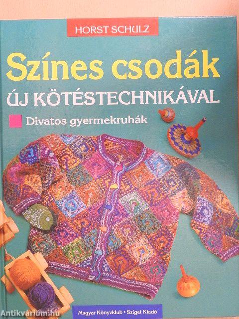 Színes csodák új kötéstechnikával