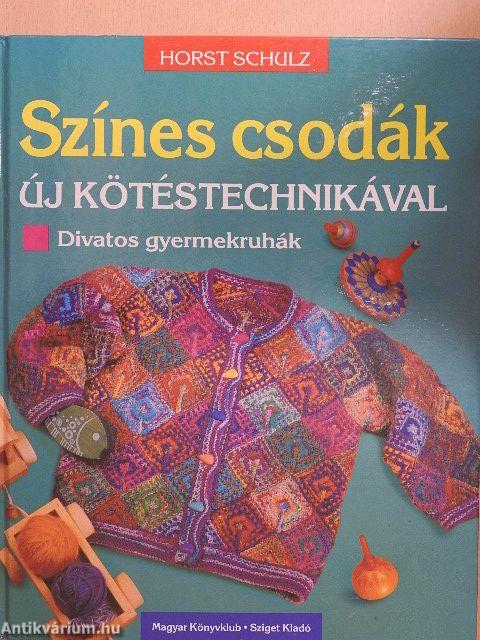 Színes csodák új kötéstechnikával