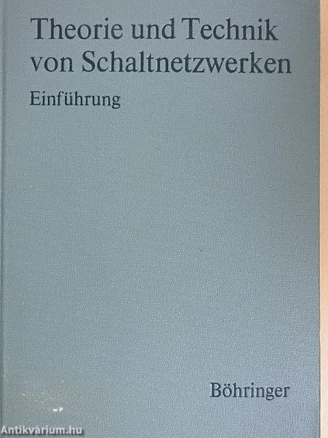 Theorie und Technik von Schaltnetzwerken