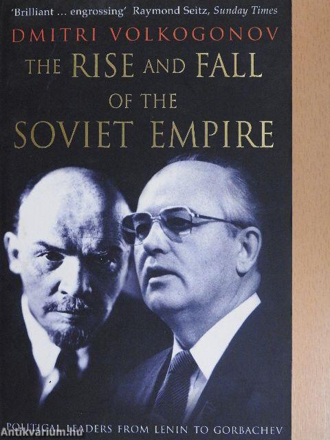 The Rise and Fall of the Soviet Empire