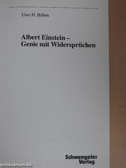 Albert Einstein - Genie mit Widersprüchen